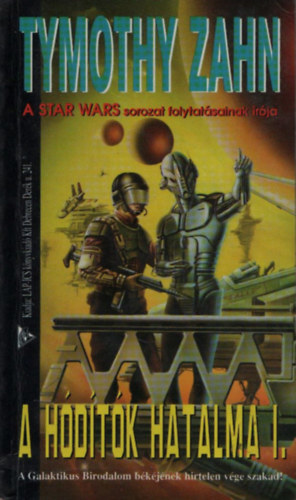 Timothy Zahn - A hódítók hatalma I.
