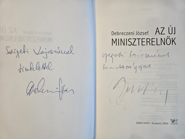 Debreczeni Jzsef - Az j miniszterelnk- Ktszeresen dediklt!