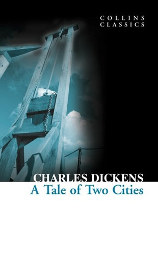 Charles Dickens - A Tale of Two Cities (Collins Classics)