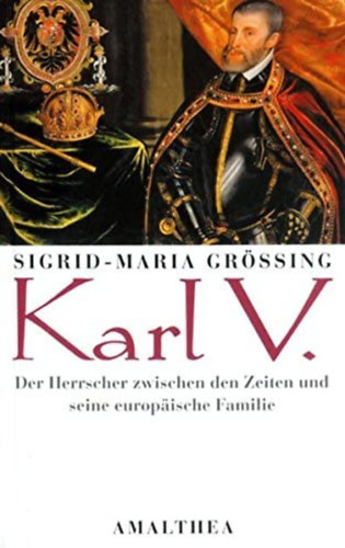 Sigrid-Maria Gring - Karl V.