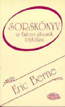 Eric Berne - Sorsknyv