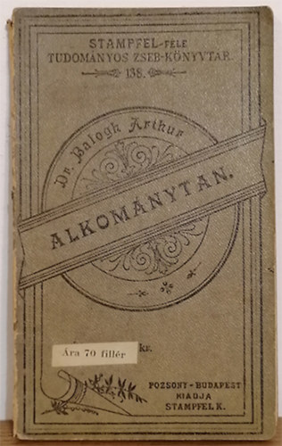 dr. Balogh Arthur - Alkotmnytan (Stampfel-fle Tudomnyos Knyvtr)