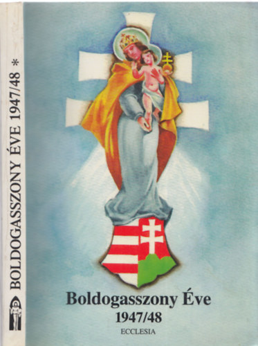 Mszros Istvn - Boldogasszony ve 1947/48