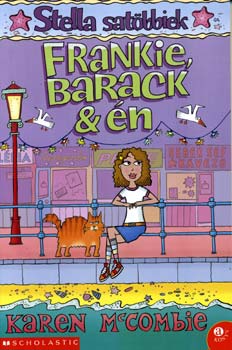 Karen McCombie - Frankie, Barack & �n