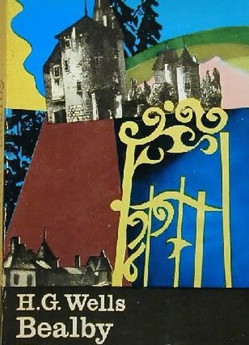 H. G. Wells - Bealby (Wells)