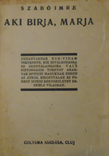 Szabó Imre - Aki birja, marja