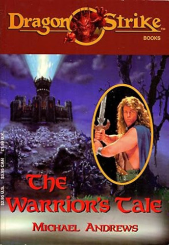 by Michael Andrews  (Author) - The Warriors Tale (Dragon Strike Books, 3)