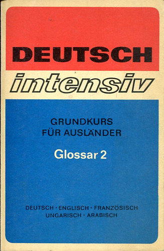 Deutsch Intensiv - Grundkurs fr Auslander Glossar 2