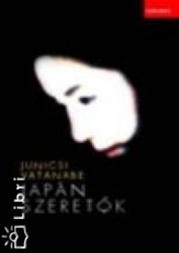 Vatanabe Junicsi - Japn szeretk