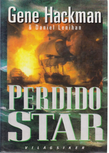 Gene Hackman-Daniel Lenihan - Perdido Star