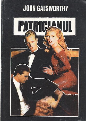 John Galsworthy - Patricianul (román nyelvű)