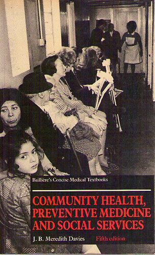 J. B. Meredith Davies - Community Health, Preventive Medicine and Social Services