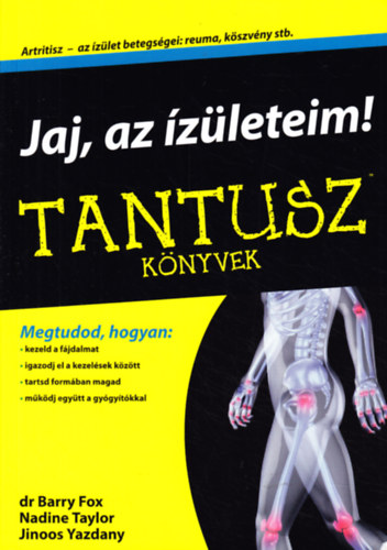 Nadine Taylor, Jinoos Yazdany Dr Barry Fox - Jaj, az �z�leteim!