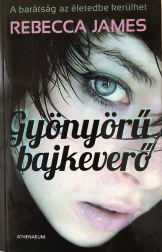Rebecca James - Gy�ny�r� bajkever�