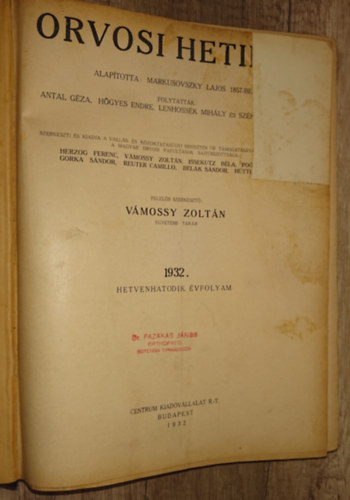 V�mossy Zolt�n - Az Orvosi Hetilap c�m� �js�g 1932-es �vfolyama egybek�tve