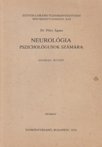 Dr. Pter gnes - Neurolgia pszicholgusok szmra