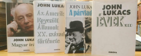 John Lukacs - 4 db John Lukacs: Magyar �r�sok + �vek... + A p�rviadal + Az Amerikai Egyes�lt �llamok XX. sz�zadi t�rt�nete