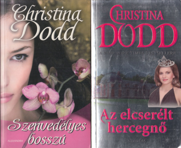 Christina Dodd - Szenvedlyes bossz + Az elcserlt hercegn (2 db)