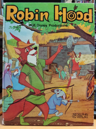 Delphin Verlag - Robin Hood (Walt Disney Production) n�met nyelv�