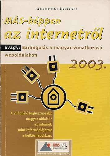 jus Ferenc - MS-kppen az internetrl, avagy:Barangols a magy. vonatkozs Webold