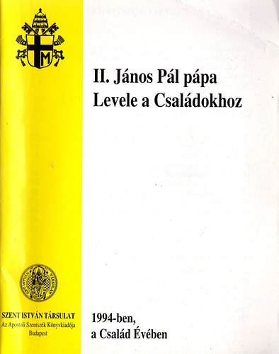II. Jnos Pl ppa levele a csaldokhoz