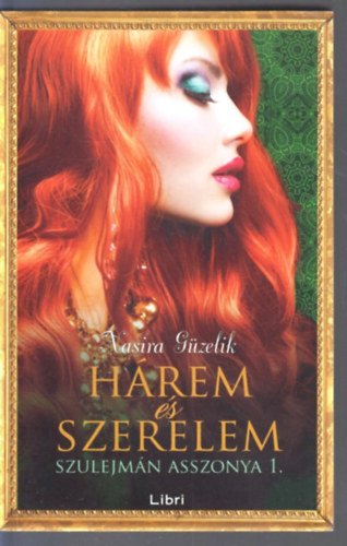 Nasira Gzelik - Hrem s szerelem
