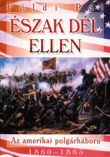 Földi Pál - Észak Dél ellen