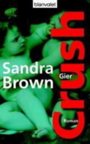 Sandra Brown - Crush (Gier) (nmet nyelv)