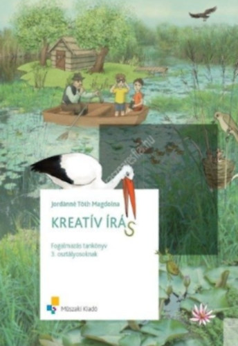 Jord�nn� T�th Magdolna - Kreat�v �r�s - Fogalmaz�s tank�nyv 3. oszt�lyosoknak