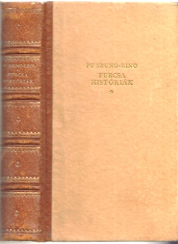 Pu Szung-Ling - Furcsa hist�ri�k