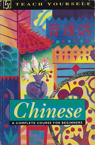 Elizabeth Scurfield - Chinese - A complete course for beginners