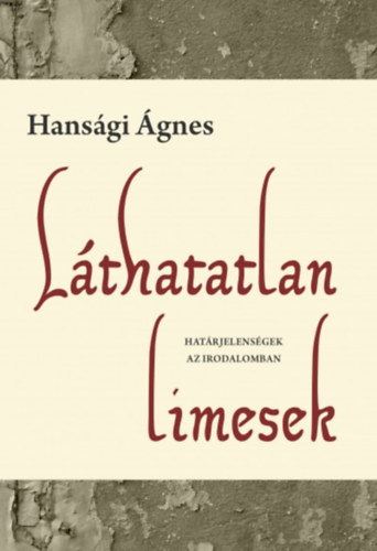 Hansgi gnes - Lthatatlan limesek