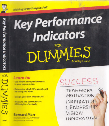 Bernard Marr - Key Performance Indicators for Dummies - A Wiley Brand