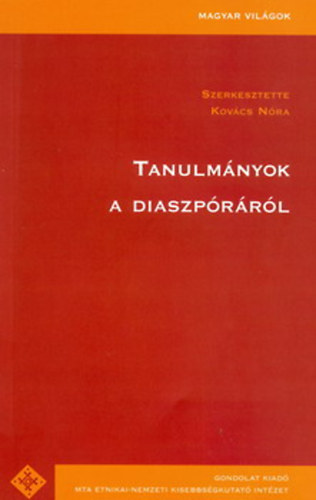 Kovcs Nra  (szerk.) - Tanulmnyok a diaszprrl