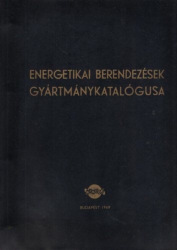 Ursu Lszl Barta Rudolf - Energetikai berendezsek gyrtmnykatalgusa NIMDOX 1969