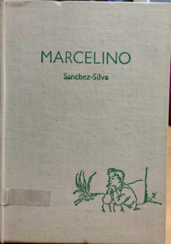 Goni  J. M. S�nchez Silva (illus.) - Marcelino (A Story from Parents to Children)(Browne and Nolan Limited)