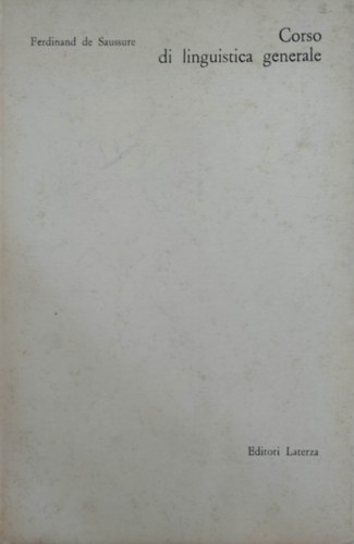 Ferdinand de Saussure - Corso di linguistica generale (�ltal�nos nyelv�szet - olasz nyelv�)