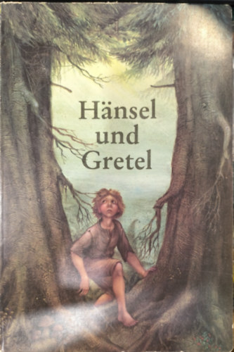 Hänsel und Gretel (képes könyv, rövid szövegel a hátoldalon!)