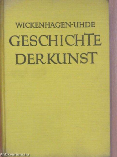 Ernst Wickenhagens - Geschichte der Kunst
