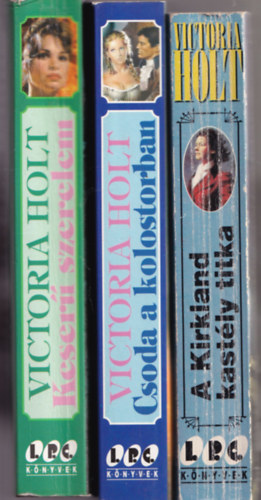Victoria Holt - 3 db Victoria Holt knyv: Keser szerelem +A Kirkland kastly titka +Csoda a kolostorban.