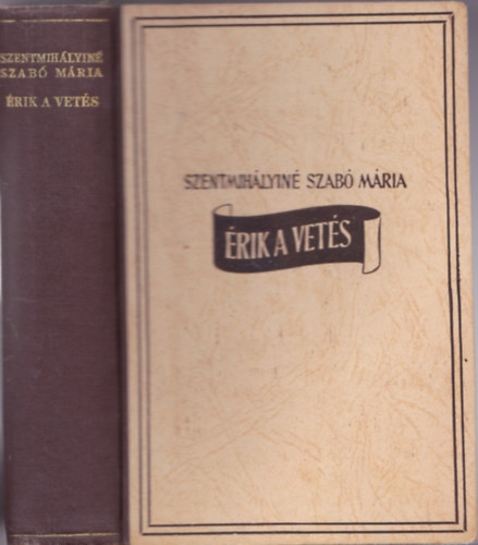 Szentmihlyin Szab Mria - rik a vets (A "Magvetk" folytatsa)
