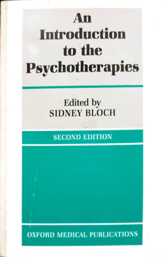 Sidney Bloch - An intruduction to the psychotherapies