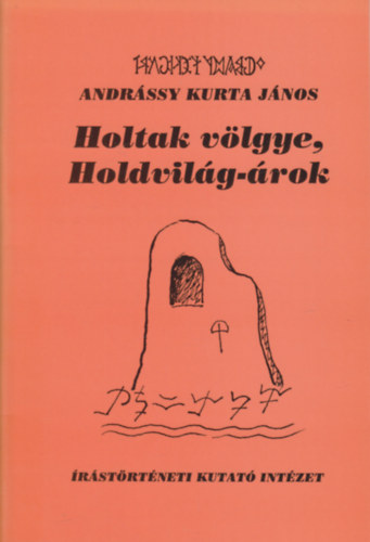Andrssy Kurta Jnos - Holtak vlgye, Holdvilg-rok