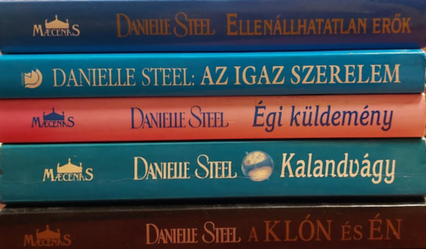 Danielle Steel - 5 db Danielle Steel ktet: Ellenllhatatlan erk, Az igaz szerelem, gi kldemny, Kalandvgy, A kln s n