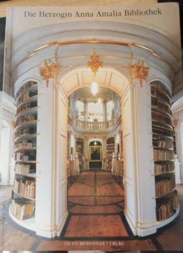Die Herzog Anna Amalia Bibliothek