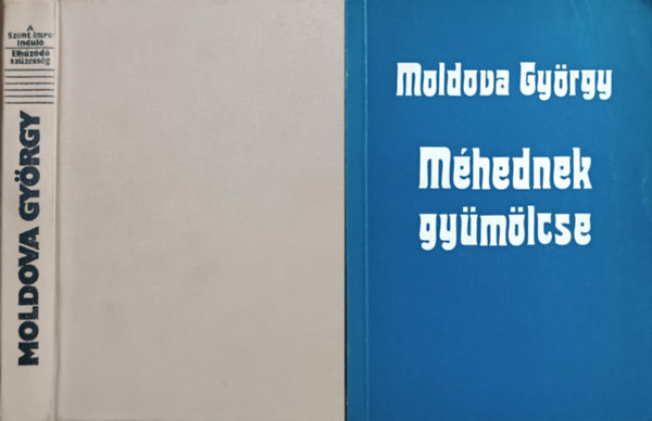 Moldova Gy�rgy - M�hednek gy�m�lcse + A Szent Imre indul� - Elh�z�d� sz�zess�g (2 k�tet)