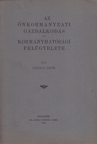 Lukcs dn - Az nkormnyzati gazdlkods s kormnyhatsgi felgyelete