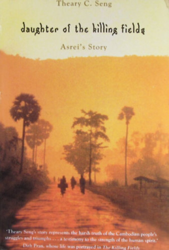 Theary C. Seng - Daughter of the Killing Fields. Asrei's Story