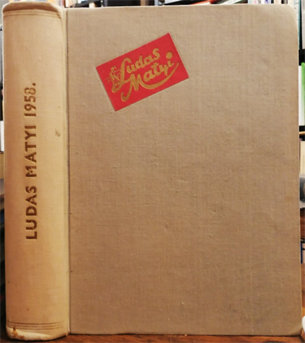Fldes Gyrgy  (fszerk.) - Ludas Matyi 1958/1-52. szmok (Teljes vfolyam, egybektve)