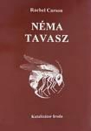 Rachel Carson - Nma tavasz